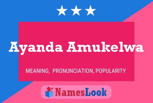 Ayanda Amukelwa Name Poster