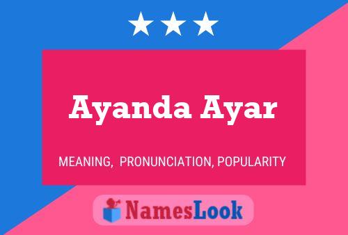 Ayanda Ayar Name Poster