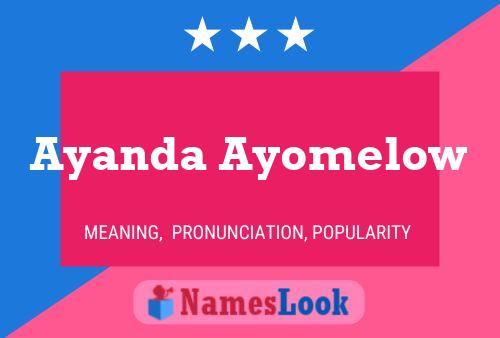 Ayanda Ayomelow Name Poster