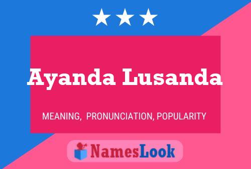 Ayanda Lusanda Name Poster