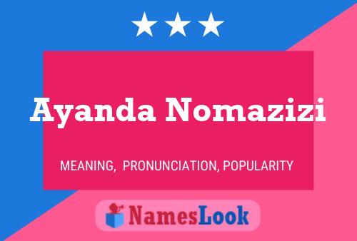 Ayanda Nomazizi Name Poster