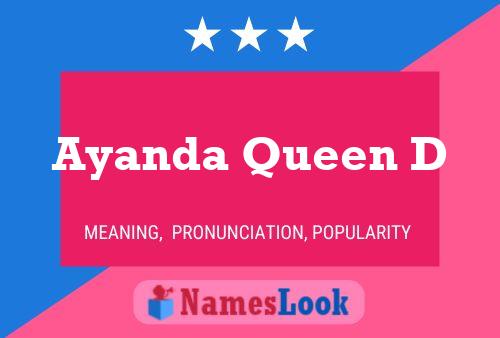 Ayanda Queen D Name Poster