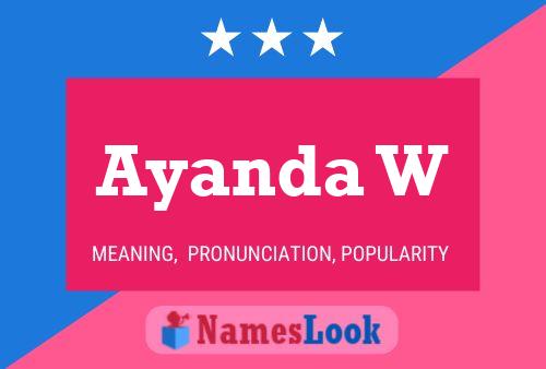 Ayanda W Name Poster