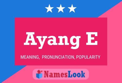 Ayang E Name Poster