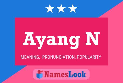 Ayang N Name Poster