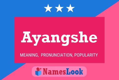 Ayangshe Name Poster