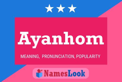 Ayanhom Name Poster