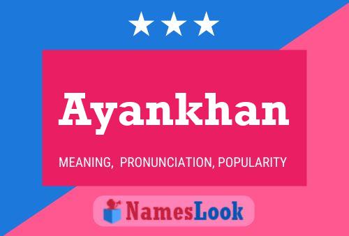 Ayankhan Name Poster