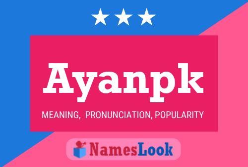 Ayanpk Name Poster