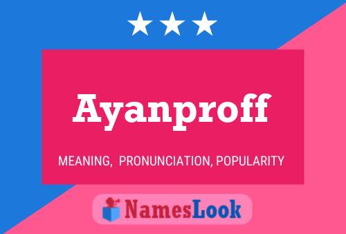 Ayanproff Name Poster