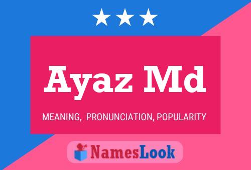 Ayaz Md Name Poster