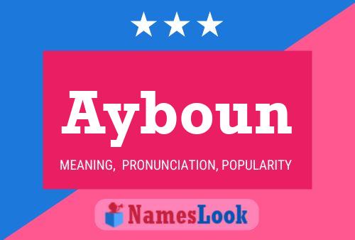 Ayboun Name Poster