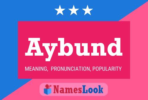 Aybund Name Poster