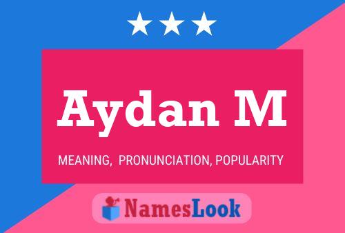 Aydan M Name Poster