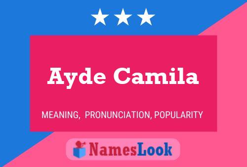 Ayde Camila Name Poster