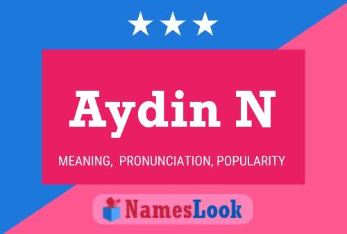 Aydin N Name Poster