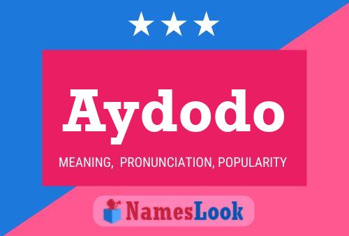 Aydodo Name Poster