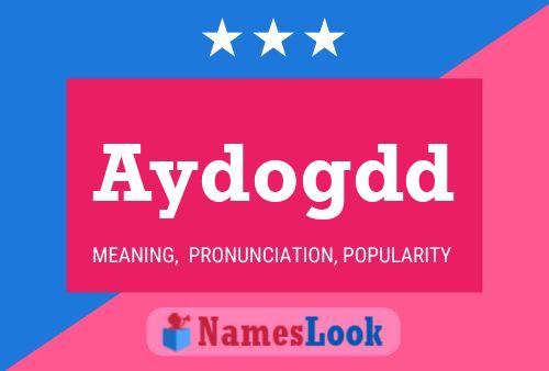 Aydogdd Name Poster