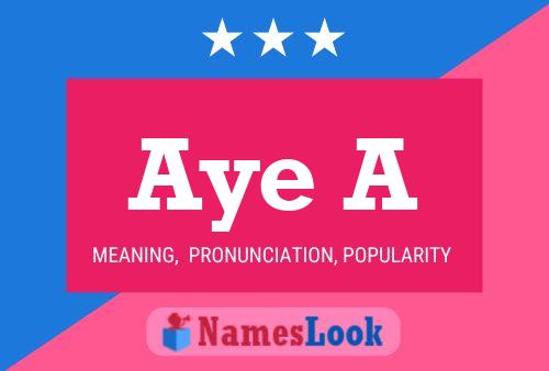 Aye A Name Poster