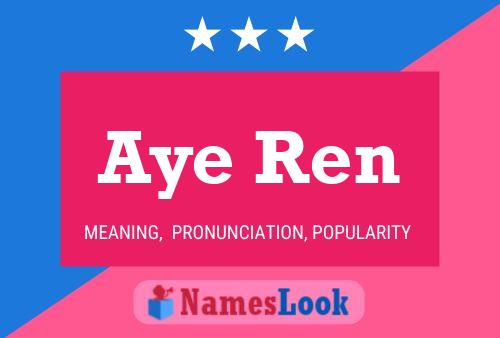 Aye Ren Name Poster