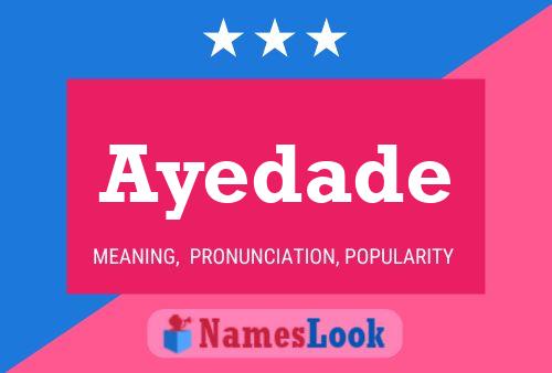 Ayedade Name Poster