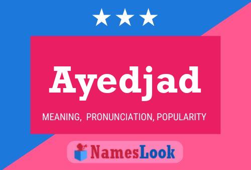 Ayedjad Name Poster