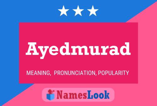 Ayedmurad Name Poster