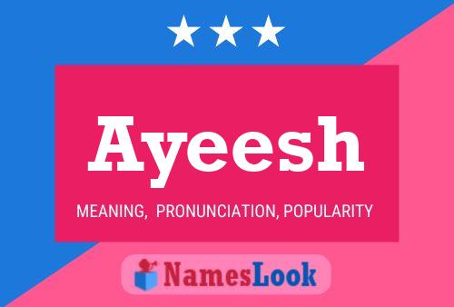 Ayeesh Name Poster