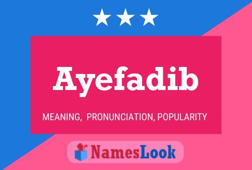 Ayefadib Name Poster