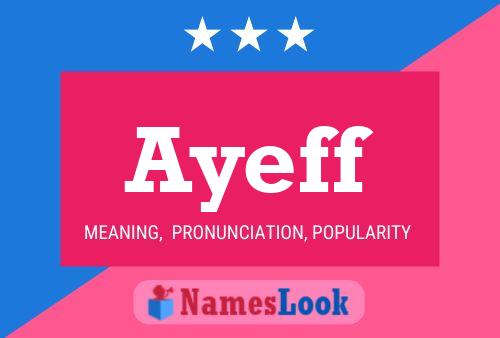 Ayeff Name Poster