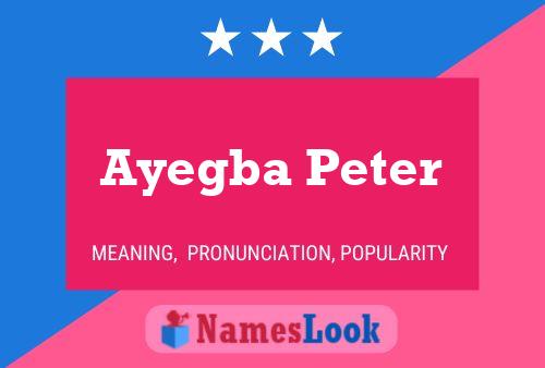 Ayegba Peter Name Poster