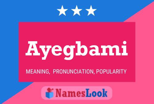 Ayegbami Name Poster