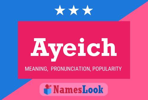 Ayeich Name Poster