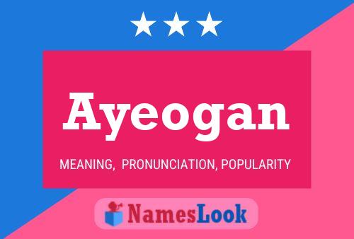 Ayeogan Name Poster