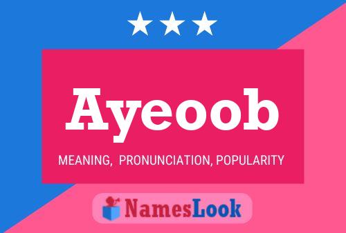 Ayeoob Name Poster