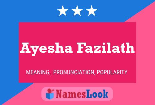 Ayesha Fazilath Name Poster