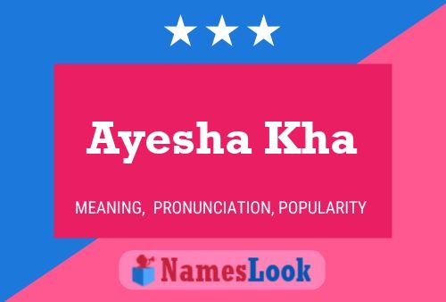 Ayesha Kha Name Poster