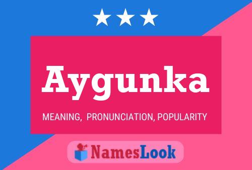 Aygunka Name Poster