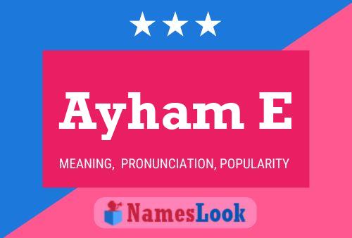 Ayham E Name Poster