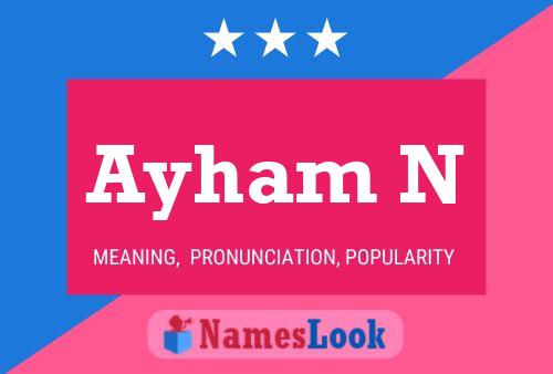 Ayham N Name Poster