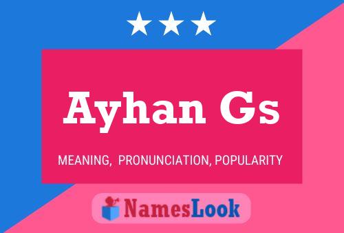 Ayhan Gs Name Poster