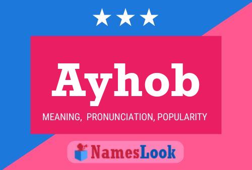 Ayhob Name Poster