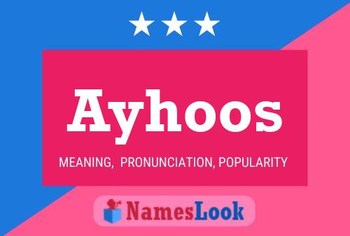 Ayhoos Name Poster