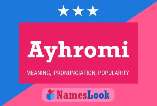 Ayhromi Name Poster