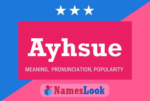 Ayhsue Name Poster