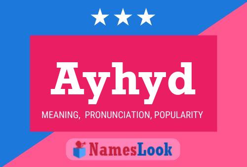 Ayhyd Name Poster