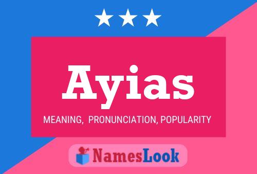 Ayias Name Poster