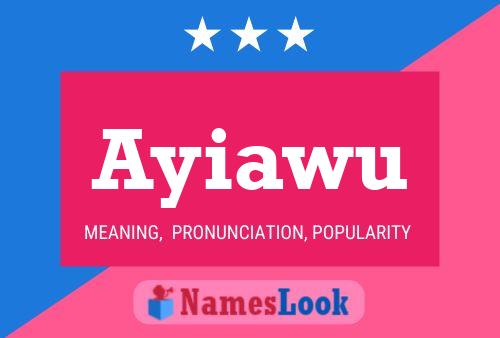 Ayiawu Name Poster