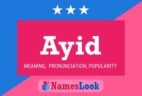 Ayid Name Poster