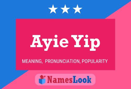 Ayie Yip Name Poster